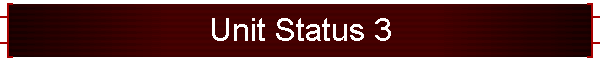 Unit Status 3
